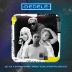 DJ 1D & Sandythedj – Dedele ft. Gigi Lamayne & Miano