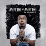 Abidoza – Motho Ke Motho Ka Batho ft. Mpho Sebina & Jay Sax