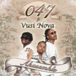 047 – Akasemhle ft. Vusi Nova