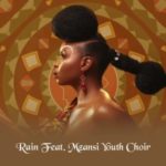 Yemi Alade – Rain ft. Mzansi Youth Choir