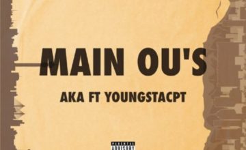 AKA - Main Ou’s ft. YoungstaCpt