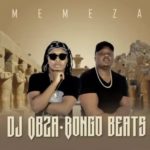 ALBUM: DJ Obza & Bongo Beats – Memeza