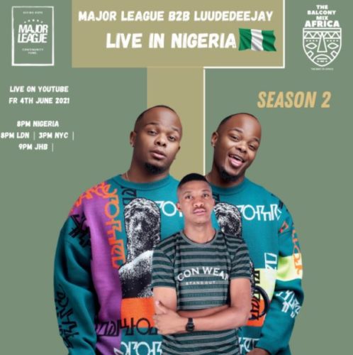 Major League & LuuDadeejay – Amapiano Live Balcony Mix Africa B2B (S2 EP17)