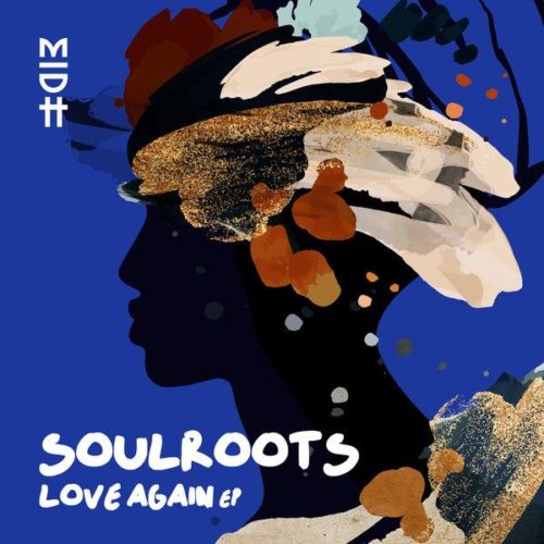 Soulroots & Zakes Bantwini – Love Again