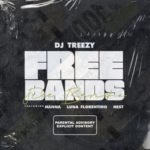 DJ Treezy – Free Bands ft. Luna Florentino, Hanna & Nest
