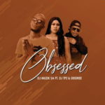 DJ Muzik SA – Obsessed ft. DJ TPZ & Deidree