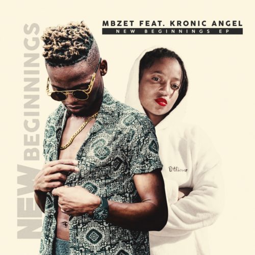 Mbzet & Kronic Angel  - New Beginnings - EP