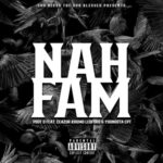 Pdot O – Nah Fam ft. YoungstaCPT