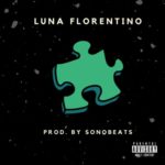 Luna Florentino – Piece It Together
