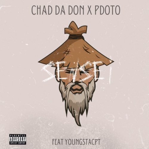 Chad Da Don & Pdot O - Sensei ft. YoungstaCPT