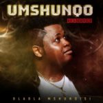 Dladla Mshunqisi, Mampintsha & SpiritBanger – Sabela
