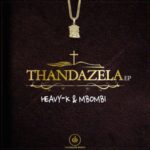 Heavy K & Mbombi – Muntu ft. Aymos