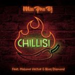 Miss Pru DJ – Chillisi ft. Malome Vector & Blaq Diamond