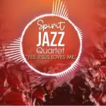 Spirit Of Praise – Spirit Jazz Quartet (Yes Jesus Loves Me)