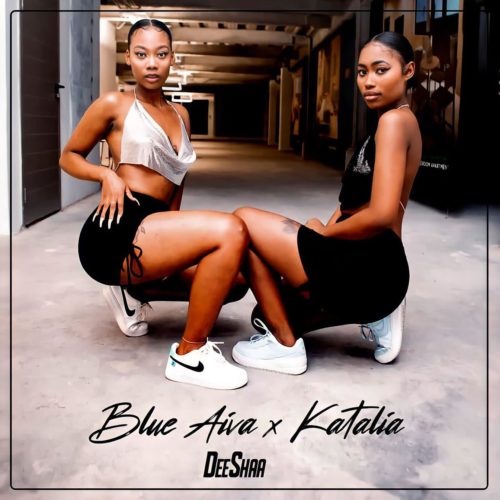 Blue Aiva & Katalia – Deeshaa ft. Major League, Mellow & Sleazy