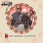 Colours of Sound – Abantu ft. Nokwazi & Zintathu