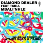 Diamond Dealer & Tabia – Mbali’nhle (Caiiro Remix)