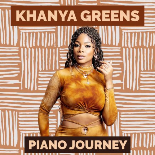 ALBUM: Khanya Greens – Piano Journey