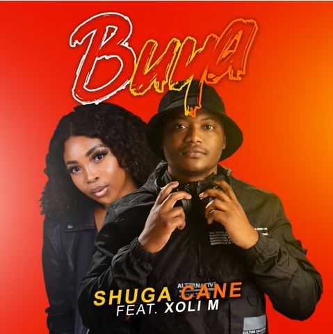 Shuga Cane - Buya ft. Xoli M