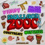 Smallgod, Uncle Vinny, Major League, Guiltybeatz & Westarzz – 2000