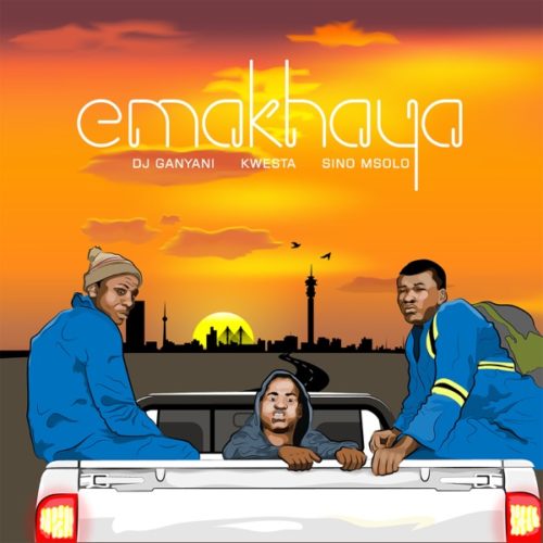 DJ Ganyani - Emakhaya ft. Kwesta & Sino Msolo