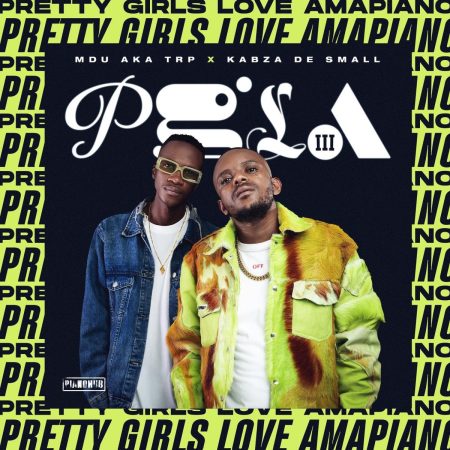Kabza De Small & MDU aka TRP – Pretty Girls Love Amapiano Vol 3 Album (Part 1)