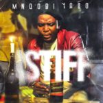 Mnqobi Yazo – iStiff – EP