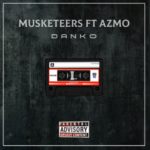 Musketeers – Danko ft. Azmo