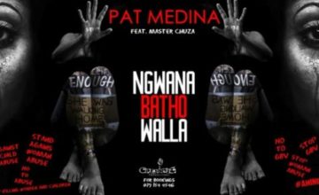 Pat Medina - Ngwana Batho Walla ft. Master Chuza
