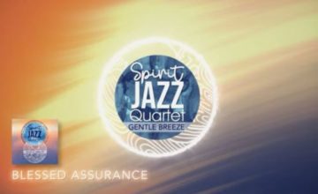 Spirit Of Praise – Spirit Jazz Quartet (Blessed Assurance)