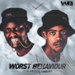 Worst Behaviour – Nangu ft. Mampintsha