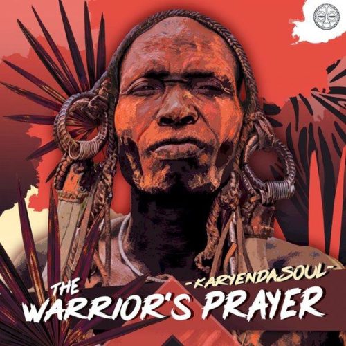 Karyendasoul – The Warrior’s Prayer (Original Mix)