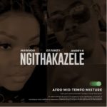MaWhoo & DJ Fanzy – K-Ngithakazele ft. Andry