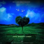 Mellow Don Picasso – Everything You Need ft. Mo$hpit Cindy