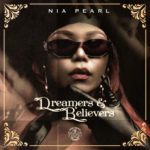 Nia Pearl – Dreamers & Believers – EP