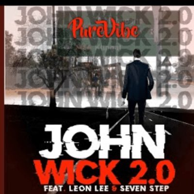 PureVibe - John Wick 2.0 ft. Leon Lee & Seven Step