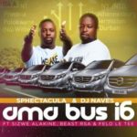 Sphectacula & DJ Naves – AmaBus i6 ft. Sizwe Alakine, Beast Rsa & Felo Le Tee