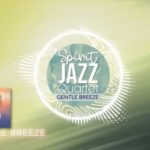 Spirit Of Praise – Spirit Jazz Quartet (Gentle Breeze)