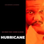 AB Crazy – Hurricane ft. Sizwe Alakine