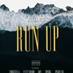 Alliance – Run Up ft. Indigo Stella, Patty Monroe, Ason, TopGogg & Xplosive DJ