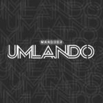 Manqoba – Umlando