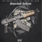 OG Gebejino – Mamelodi Anthem ft. Chad Da Don