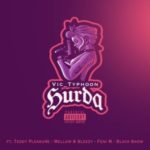 Vic Typhoon, Mellow & Sleazy – Hurda ft. Fenyi M, Black Snow & Teddy
