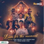 Daloo Deey – Live For The Moment (Remix) ft. Emtee, Mizo Phyll, PdotO, Reason, N’Veigh, Prifix & Mosankie