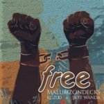 Malumz on Decks, Kgzoo & Skye Wanda – Free