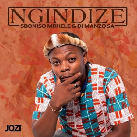 Sboniso Mbhele – Ngindize ft. DJ Manzo SA