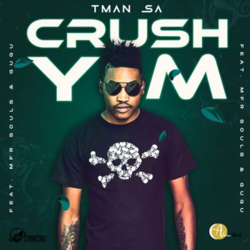 T-Man SA – Crush ft. MFR Souls & Gugu