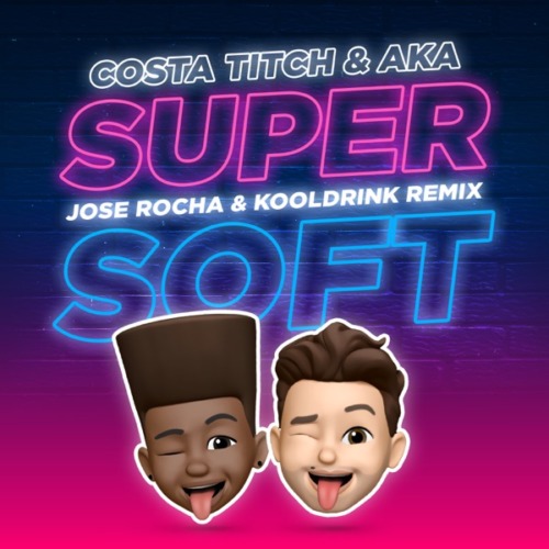 Costa Titch, AKA & Kooldrink - Super Soft (Remix) ft. Jose Rocha