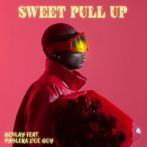 Benlay - Sweet Pull Up ft. Maglera Doe Boy