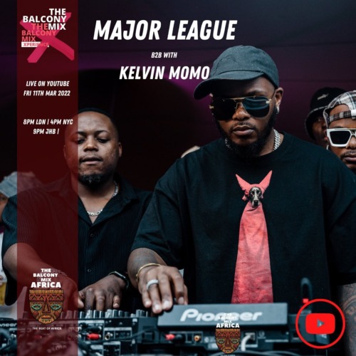 Major League & Kelvin Momo – Amapiano Balcony Mix Live B2B S4 EP10